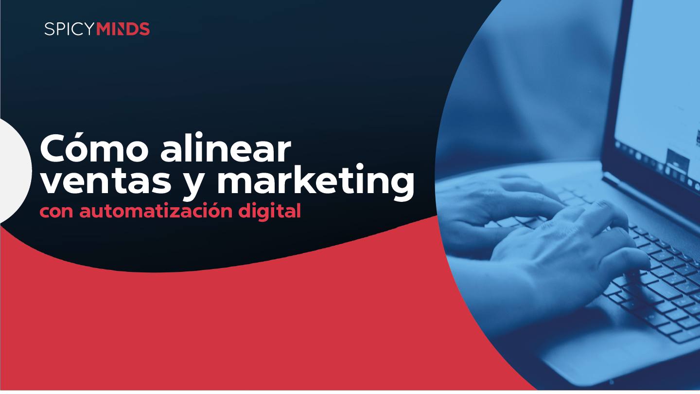 Cómo alinear ventas y marketing con automatización digital