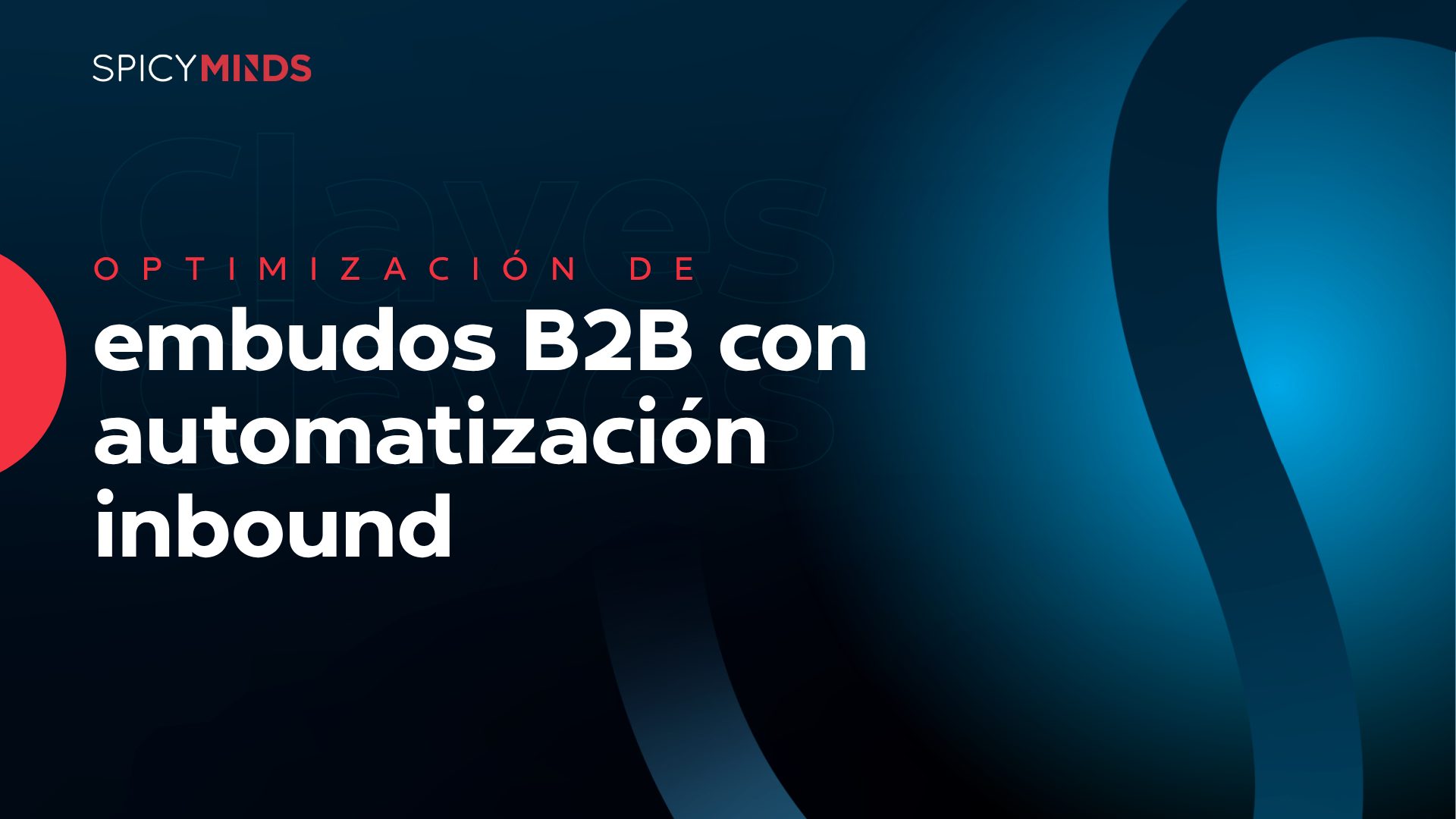 Optimización de embudos B2B con automatización inbound