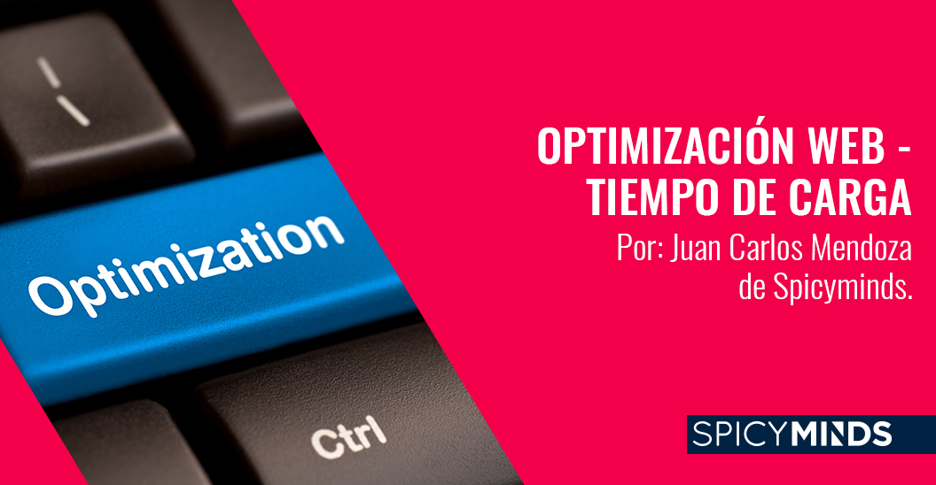 Juan Carlos Mendoza - Optimización y tiempo de carga en sitios web.