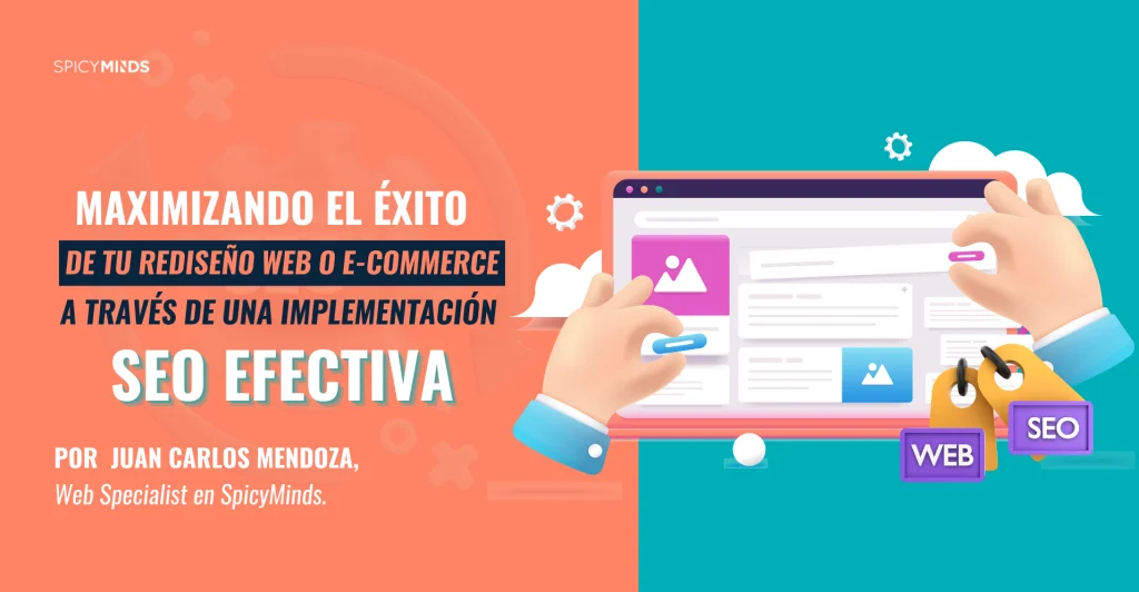 Maximizando el éxito de tu rediseño web o e-commerce a través de una implementación SEO efectiva