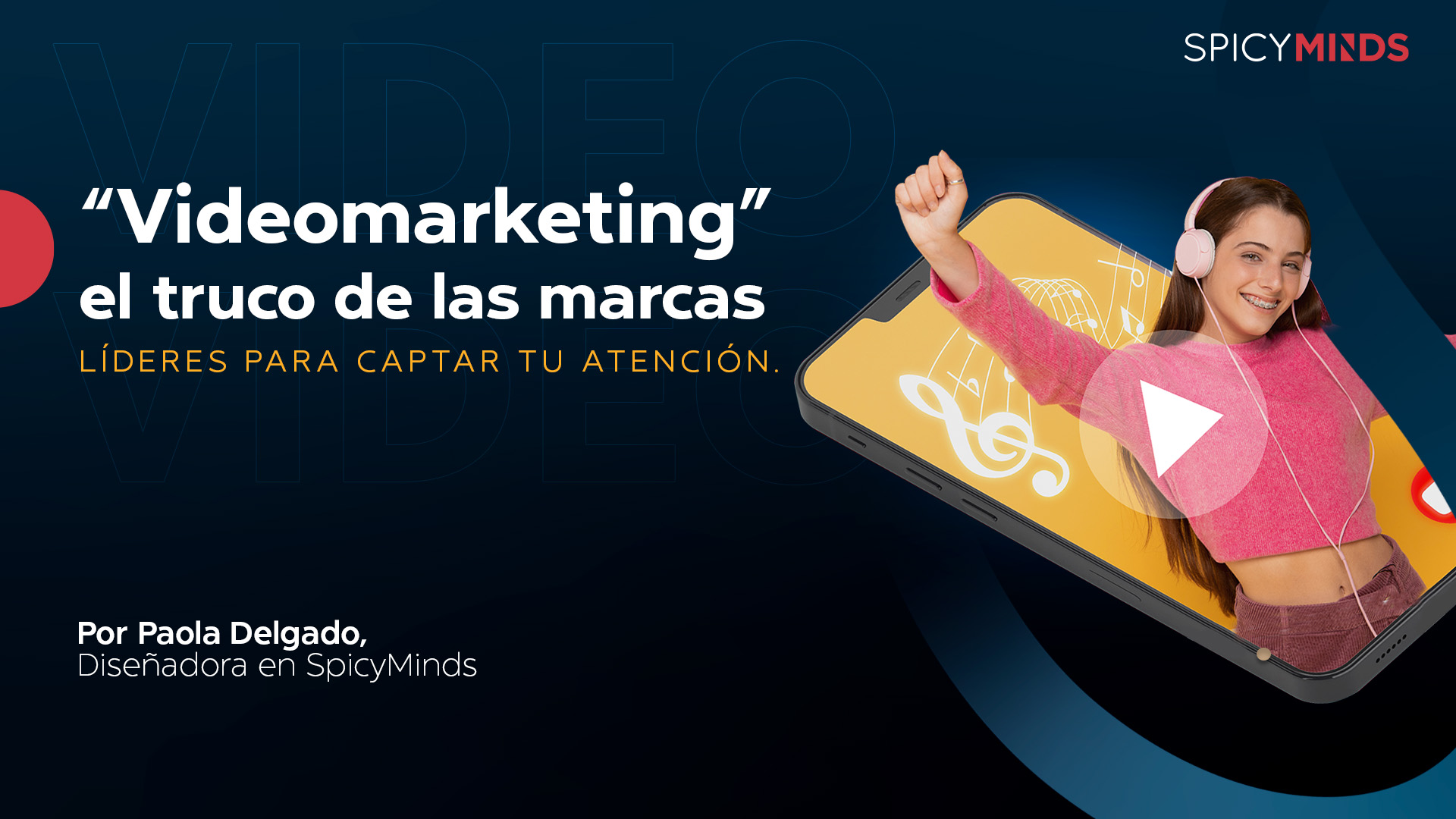 “Videomarketing” el truco de las marcas líderes para captar tu atención