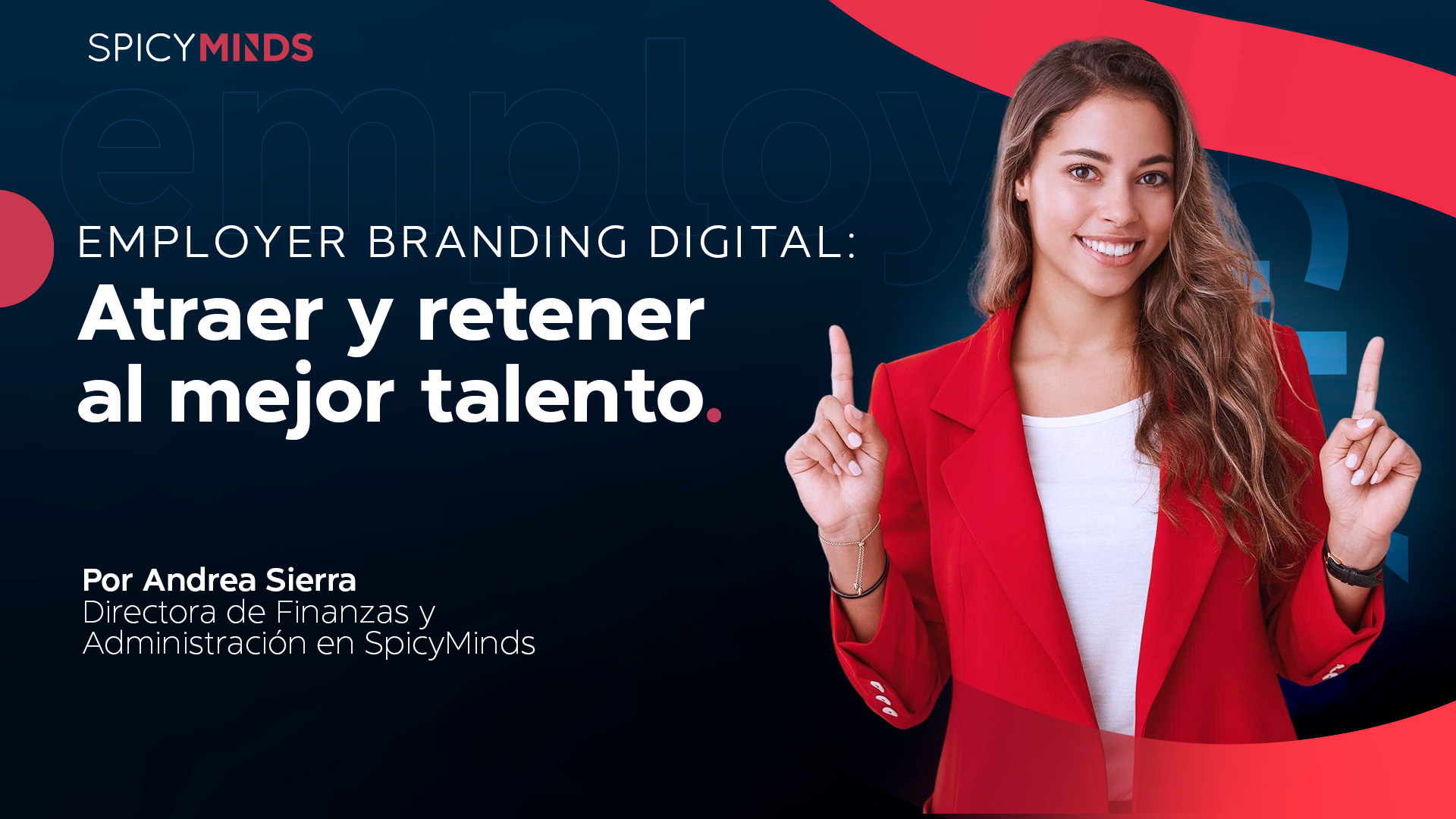 Employer branding digital: Atraer y retener al mejor talento
