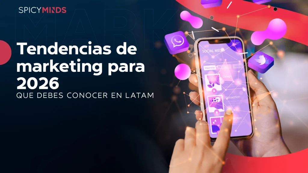 Tendencias de marketing para 2026 que debes conocer en LATAM