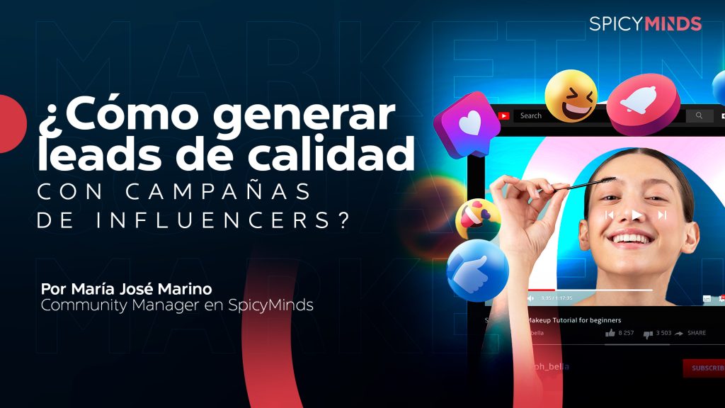 ¿Cómo generar leads de calidad con campañas de influencers?
