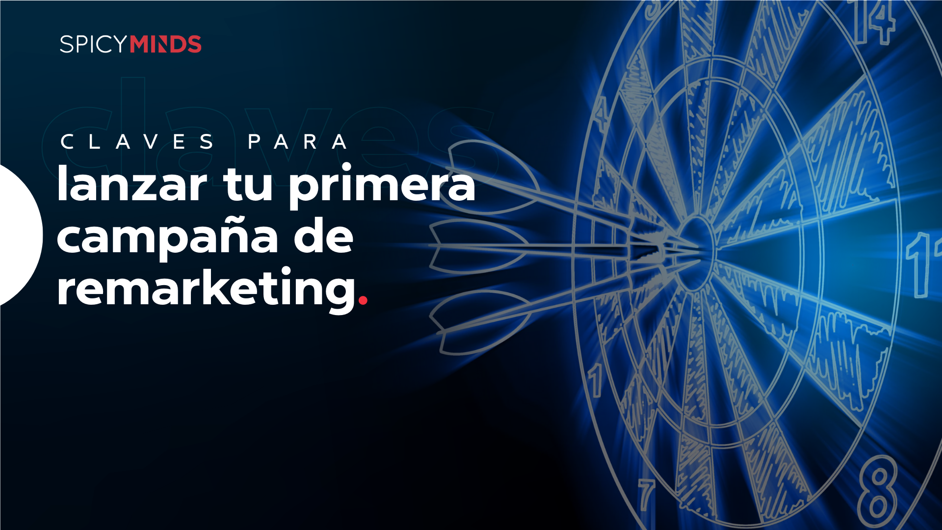 Claves para lanzar tu primera campaña de remarketing