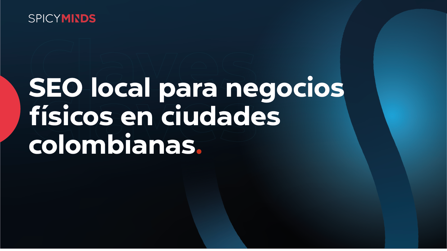 SEO local para negocios físicos en ciudades colombianas