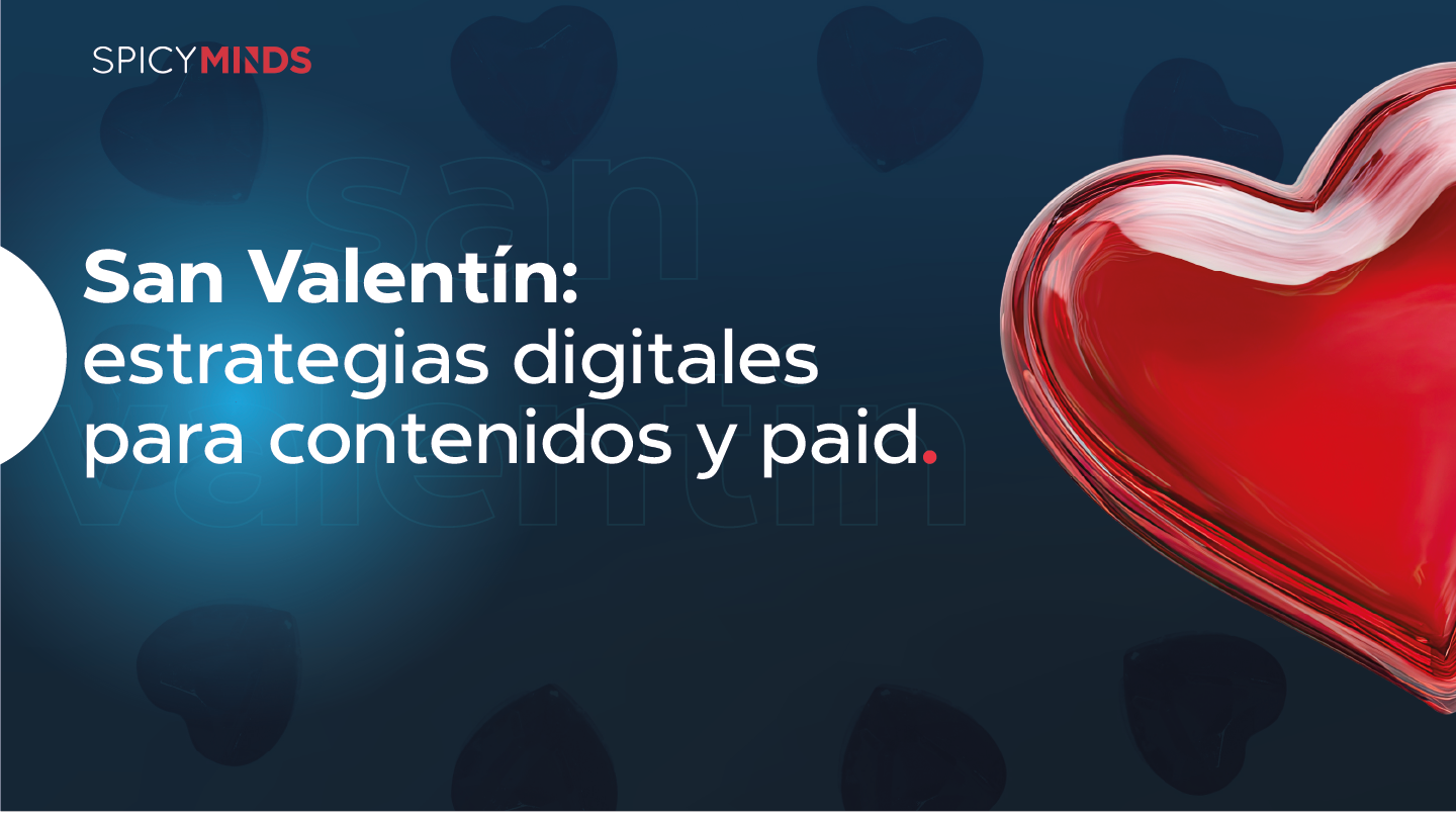 San Valentín: estrategias digitales para contenidos y paid