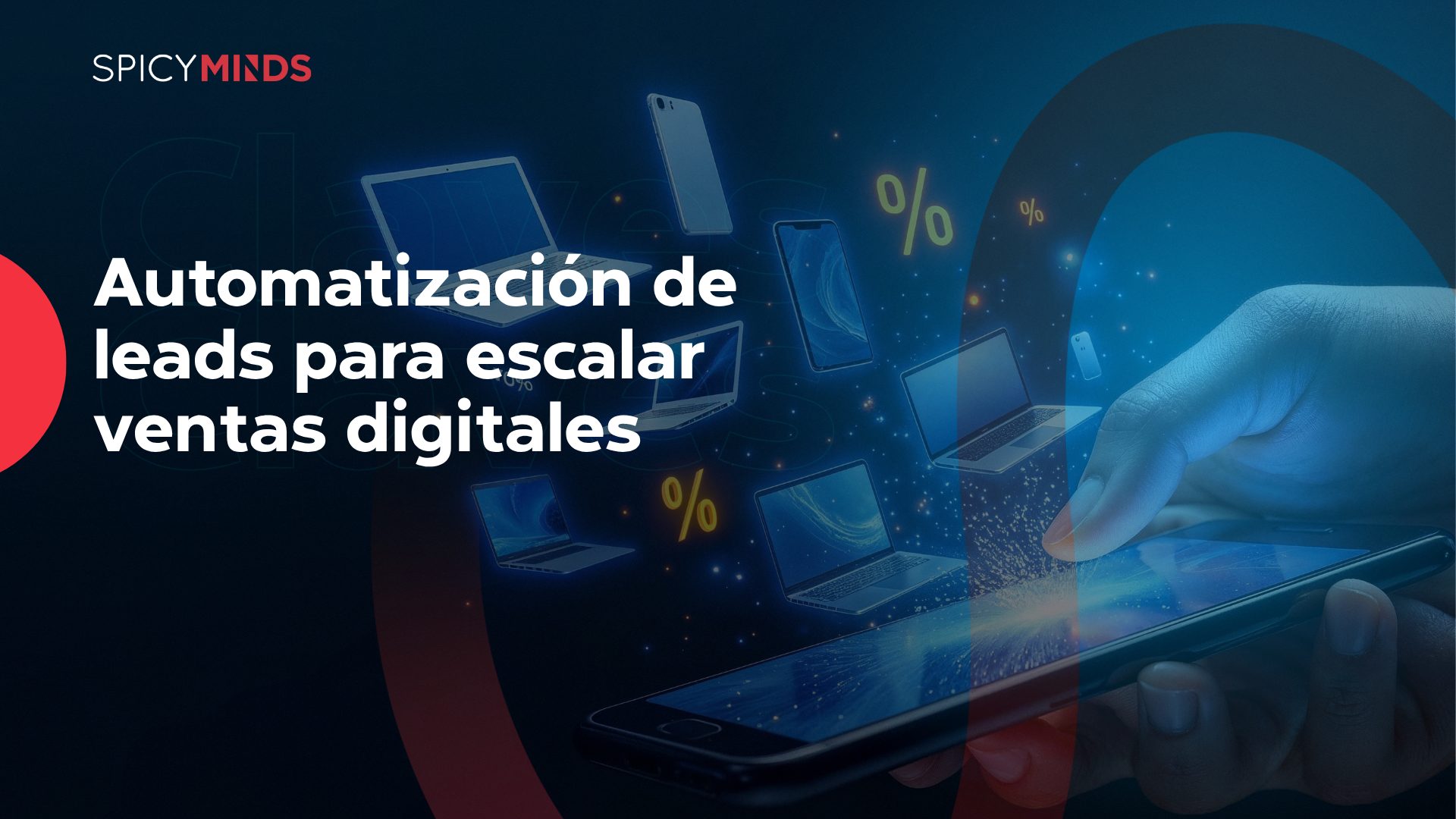 Automatización de leads para escalar ventas digitales
