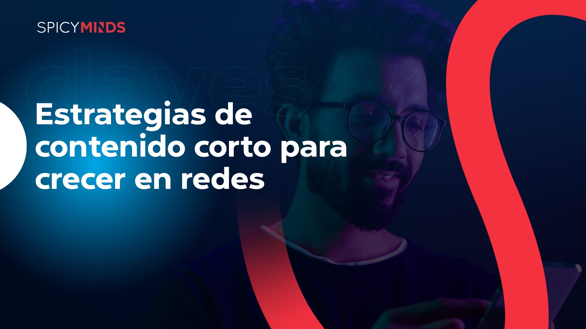 Estrategias de contenido corto para crecer en redes