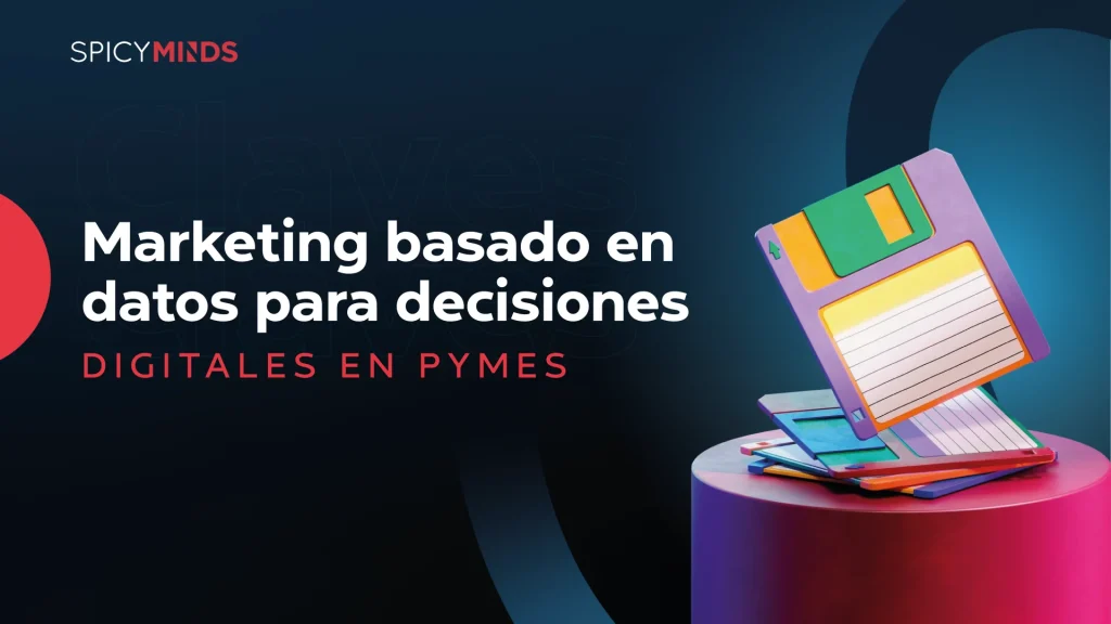 Marketing basado en datos para decisiones digitales en PyMEs